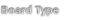 Board type