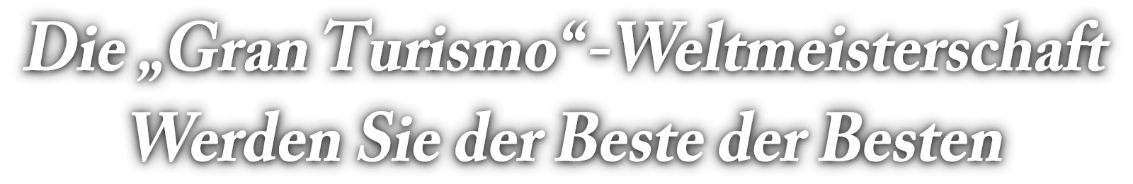 Das Ziel: der Beste der Besten unter Millionen von Spielern zu werden
Die Suche nach dem weltbesten „Gran Turismo“-Fahrer hat begonnen